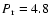 $P_{\rm r} = 4.8$