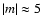 $\vert m\vert\approx5$