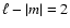 $\ell-\vert m\vert=2$