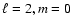 $\ell=2, m=0$