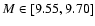 $M\in [9.55,9.70]$