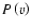 $P\left (v\right )$