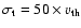 $\sigma_{\rm t}=50\times v_{\rm th}$