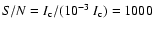 $S/N = I_{\rm c}/(10^{-3}~I_{\rm c})
= 1000$