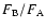 $F_{{\rm B}}/F_{{\rm A}}$