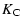 $\displaystyle K_{{\rm C}}$