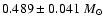 $0.489 \pm 0.041~M_{\odot}$