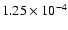 $1.25 \times 10^{-4}$