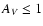 $A_{V} \leq 1$