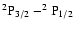 ${\rm ^{2}P_{3/2}-^{2}P_{1/2}}$