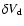 $\delta V_{\rm d}$