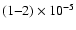 $(1{-}2)\times 10^{-5}$