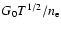 $G_{0} T^{1/2}/n_{\rm {e}}$
