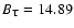 $B_{\rm T}= 14.89$