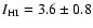 $I_{\rm HI}= 3.6\pm 0.8$