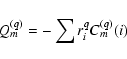 \begin{displaymath}\ Q_m ^{(q)} = - \sum r_i ^q
C_m ^{(q)}(i)
\end{displaymath}