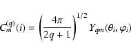 \begin{displaymath}\ C_m ^{(q)}(i) = \left( \frac {4\pi } { 2 q + 1 } \right)^{1/2} Y_{qm}(\theta_i,\varphi_i)
\end{displaymath}