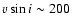$v \sin i \sim 200$