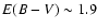 $E(B-V) \sim 1.9$