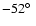 $-52\hbox{$^\circ$ }$