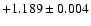$+1.189\pm0.004 $