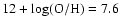$\rm 12 + \log (O/H) = 7.6$