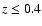 $z\le0.4$