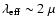 $\lambda_{\rm eff}\sim 2 ~\mu$