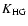 $K_{\rm HG}$