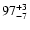 $\rm 97^{+3}_{-7}$