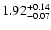 $\rm 1.92^{+0.14}_{-0.07}$