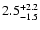$\rm 2.5^{+2.2}_{-1.5}$