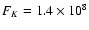 $F_K = 1.4\times 10^{8}$