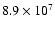 $8.9\times 10^7$