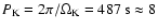 $P_{\rm K} = 2 \pi / \Omega_{\rm K} = 487~{\rm s} \approx 8$
