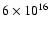 $6\times 10^{16}$