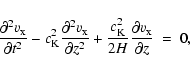 \begin{displaymath}{{\partial^2 v_{\rm x}} \over {\partial t^2 }} - c_{\rm K}^2 ...
...over {2 H}} {{\partial
v_{\rm x}} \over {\partial z}}\ =\ 0,
\end{displaymath}