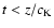 $t < z/c_{\rm K}$
