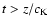 $t > z/c_{\rm K}$