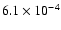 $6.1\times10^{-4}$