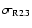 $\sigma _{{\rm R23}}$