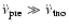 $\ddot{\nu}_{{\rm pre}} \gg \ddot{
\nu}_{{\rm tno}}$