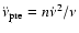 $\ddot{\nu}_{{\rm
pre}} = n{\dot{\nu}}^{2}/\nu$