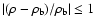 $\vert(\rho-\rho_{\rm b})/\rho_{\rm b}\vert\le 1$