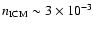 $n_{\rm ICM} \sim 3\times 10^{-3}$