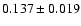 $0.137\pm0.019$