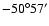 $-50^{\circ} 57'$