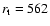 $r_{\rm t}=562$