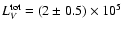 $L_V^{\rm tot} = (2\pm 0.5) \times 10^5$