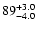 $\rm 89^{+3.0}_{-4.0}$